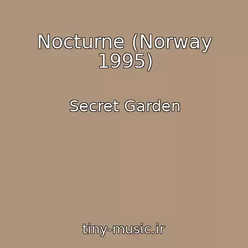 کاور آهنگ Nocturne (Norway 1995) از Secret Garden