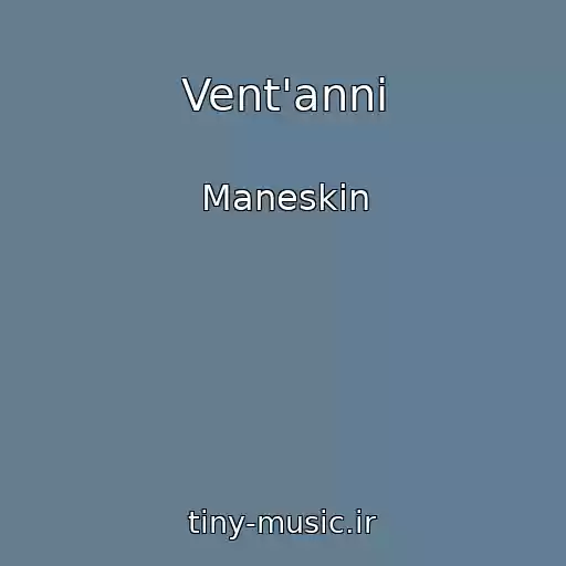 کاور آهنگ Vent'anni از Maneskin