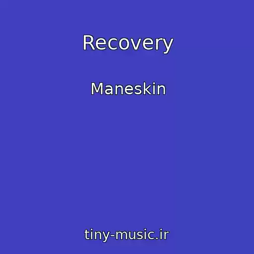 کاور آهنگ Recovery از Maneskin