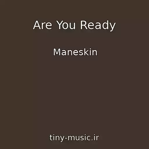 کاور آهنگ Are You Ready از Maneskin