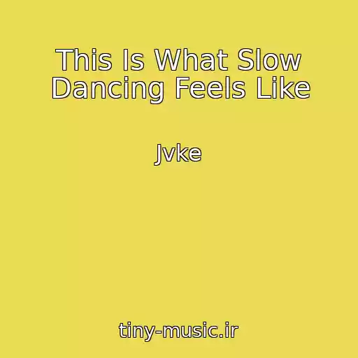 کاور آهنگ This Is What Slow Dancing Feels Like از Jvke