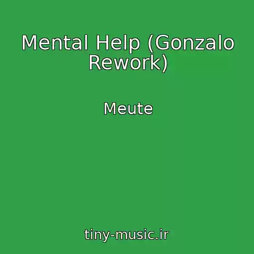 کاور آهنگ Mental Help (Gonzalo Rework) از Meute