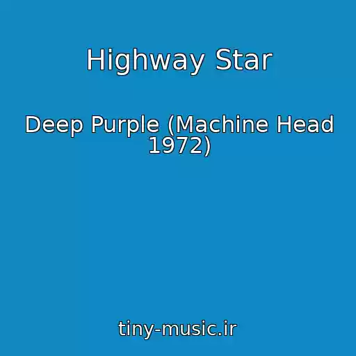 کاور آهنگ Highway Star از Deep Purple (Machine Head 1972)