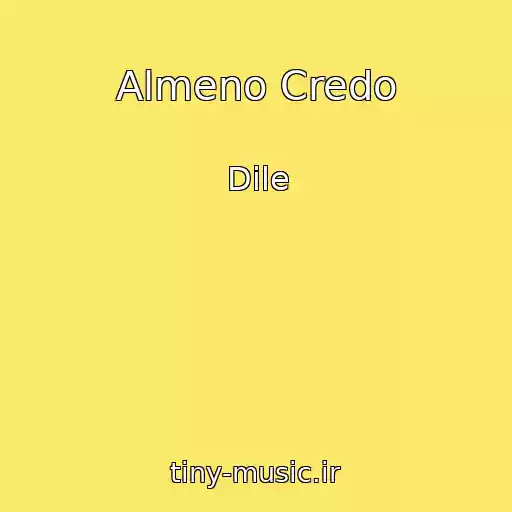 کاور آهنگ Almeno Credo از Dile