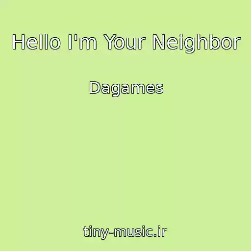کاور آهنگ Hello I'm Your Neighbor از Dagames