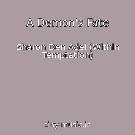 کاور آهنگ A Demon's Fate از Sharon Den Adel (Within Temptation)