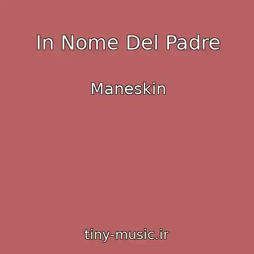 کاور آهنگ In Nome Del Padre از Maneskin