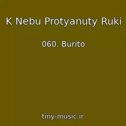 کاور آهنگ K Nebu Protyanuty Ruki از 060. Burito