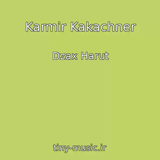 کاور آهنگ Karmir Kakachner از Dzax Harut