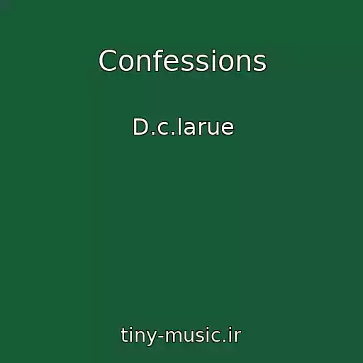 کاور آهنگ Confessions از D.c.larue