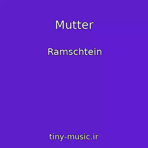 کاور آهنگ Mutter از Ramschtein
