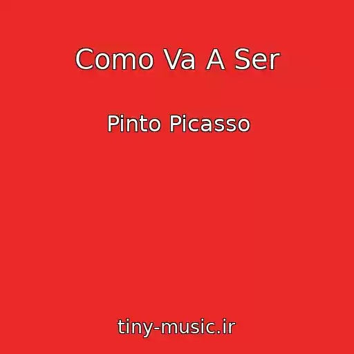 کاور آهنگ Como Va A Ser از Pinto Picasso