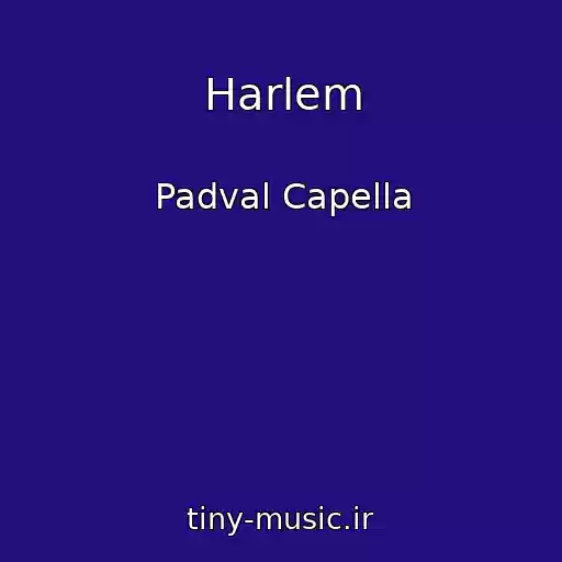 کاور آهنگ Harlem از Padval Capella