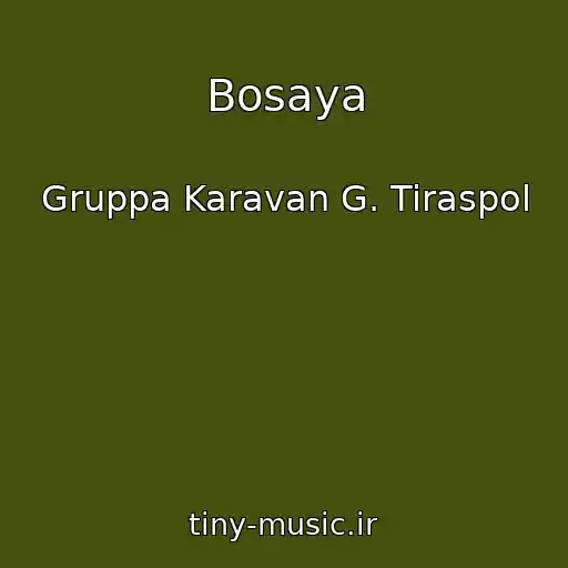 کاور آهنگ Bosaya از Gruppa Karavan G. Tiraspol