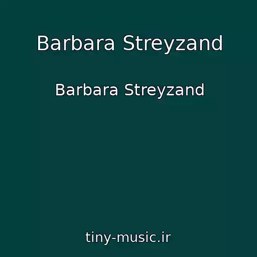 کاور آهنگ Barbara Streyzand از Barbara Streyzand