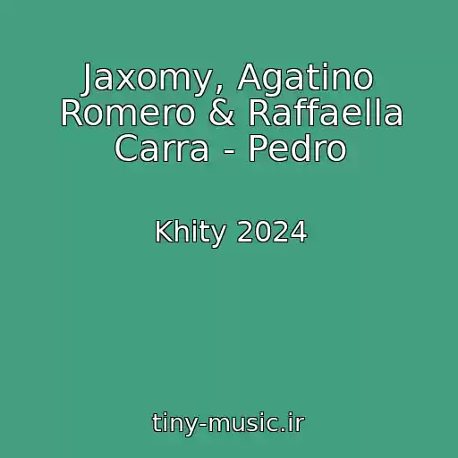 کاور آهنگ Jaxomy, Agatino Romero & Raffaella Carra - Pedro از Khity 2024