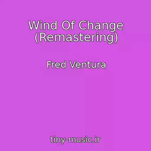 کاور آهنگ Wind Of Change (Remastering) از Fred Ventura