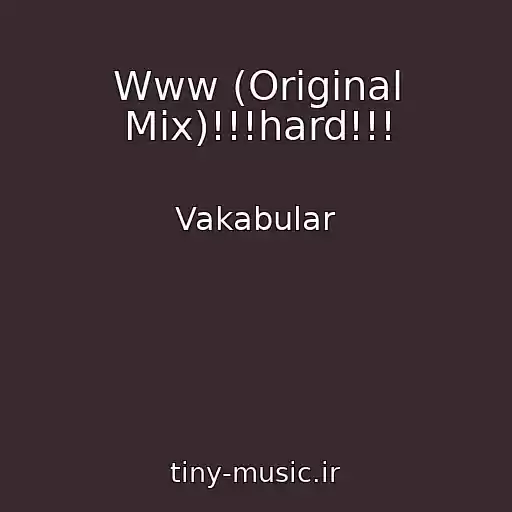 کاور آهنگ Www (Original Mix)!!!hard!!! از Vakabular