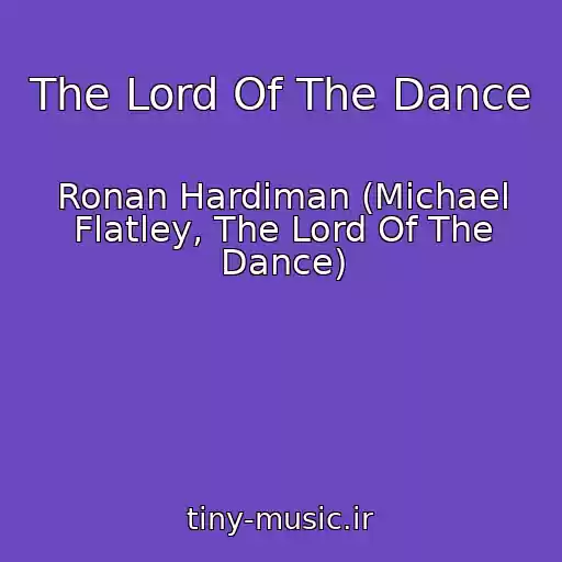 کاور آهنگ The Lord Of The Dance از Ronan Hardiman (Michael Flatley, The Lord Of The Dance)