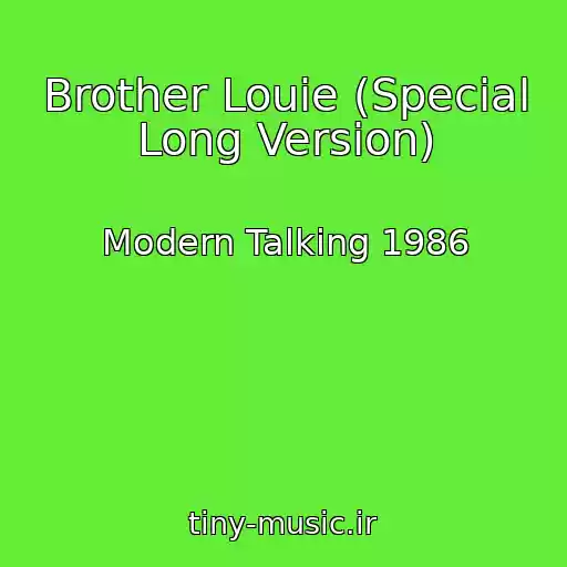 کاور آهنگ Brother Louie (Special Long Version) از Modern Talking 1986