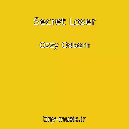 کاور آهنگ Secret Loser از Ozzy Osborn
