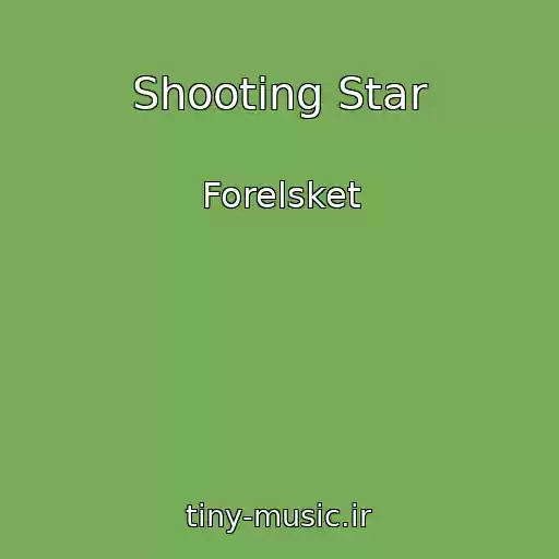 کاور آهنگ Shooting Star از Forelsket