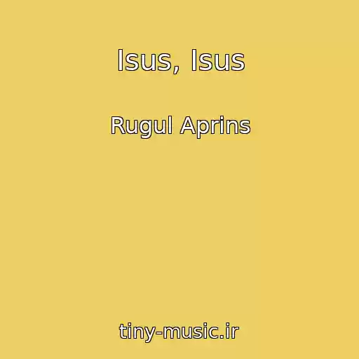 کاور آهنگ Isus, Isus از Rugul Aprins