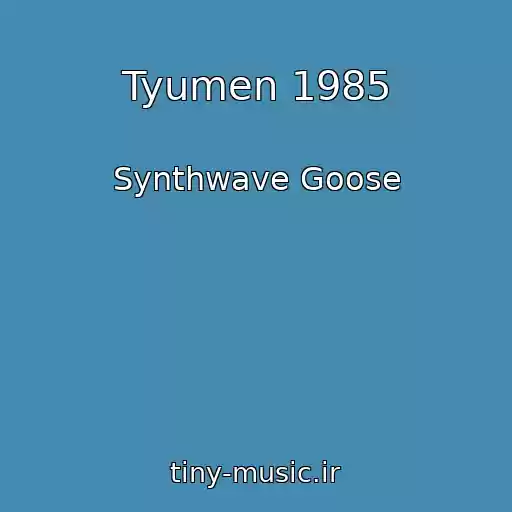 کاور آهنگ Tyumen 1985 از Synthwave Goose