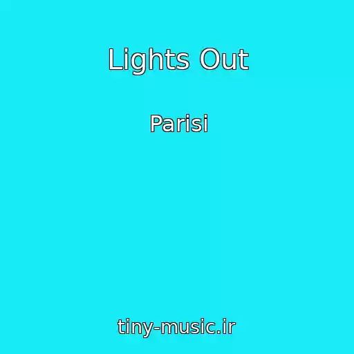 کاور آهنگ Lights Out از Parisi