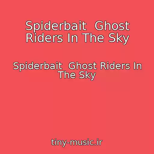 کاور آهنگ Spiderbait  Ghost Riders In The Sky از Spiderbait  Ghost Riders In The Sky