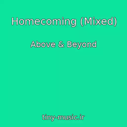 کاور آهنگ Homecoming (Mixed) از Above & Beyond