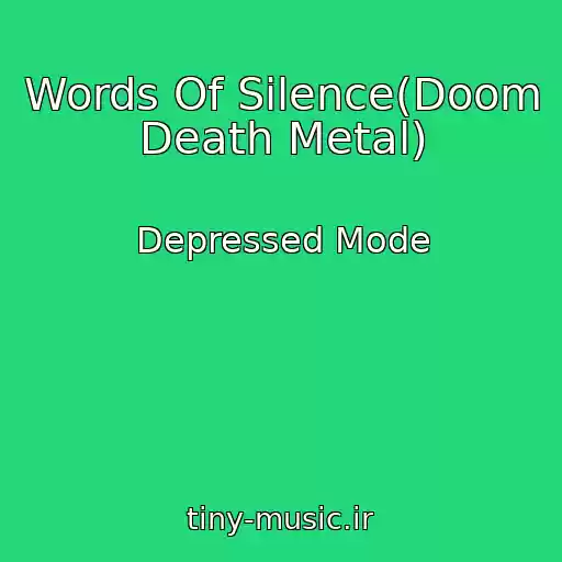 کاور آهنگ Words Of Silence(Doom Death Metal) از Depressed Mode