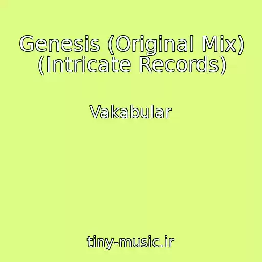 کاور آهنگ Genesis (Original Mix) (Intricate Records) از Vakabular