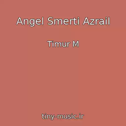 کاور آهنگ Angel Smerti Azrail از Timur M