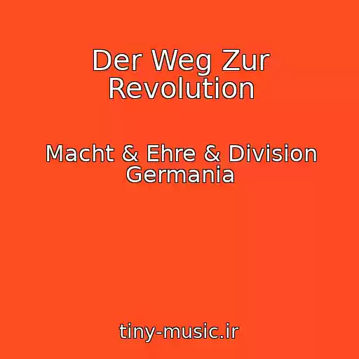 کاور آهنگ Der Weg Zur Revolution از Macht & Ehre & Division Germania