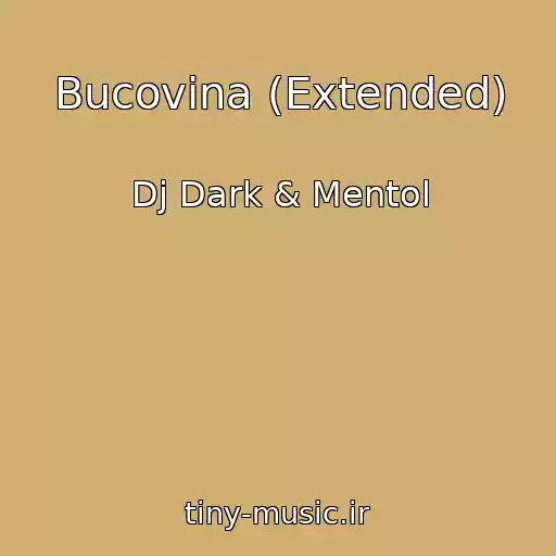 کاور آهنگ Bucovina (Extended) از Dj Dark & Mentol