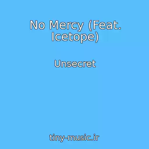 کاور آهنگ No Mercy (Feat. Icetope) از Unsecret
