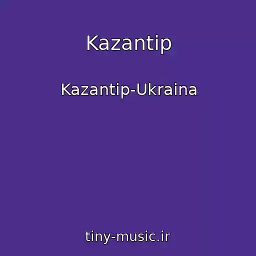 کاور آهنگ Kazantip از Kazantip-Ukraina