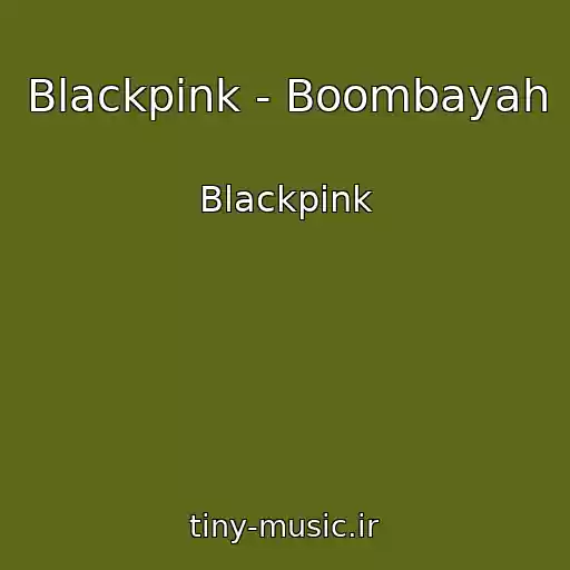 کاور آهنگ Blackpink - Boombayah از Blackpink