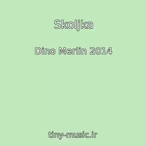 کاور آهنگ Skoljka از Dino Merlin 2014