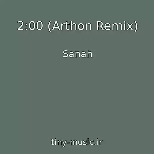 کاور آهنگ 2:00 (Arthon Remix) از Sanah