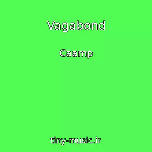 کاور آهنگ Vagabond از Caamp