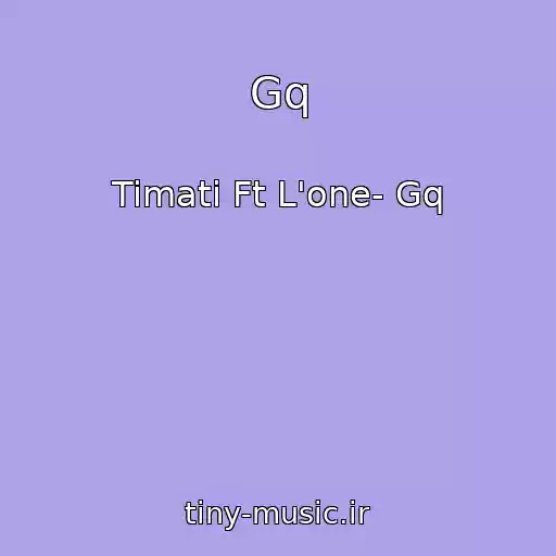 کاور آهنگ Gq از Timati Ft L'one- Gq