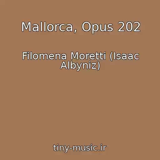 کاور آهنگ Mallorca, Opus 202 از Filomena Moretti (Isaac Albyniz)