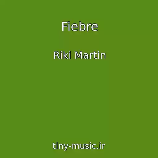 کاور آهنگ Fiebre از Riki Martin