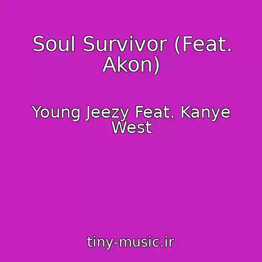 کاور آهنگ Soul Survivor (Feat. Akon) از Young Jeezy Feat. Kanye West