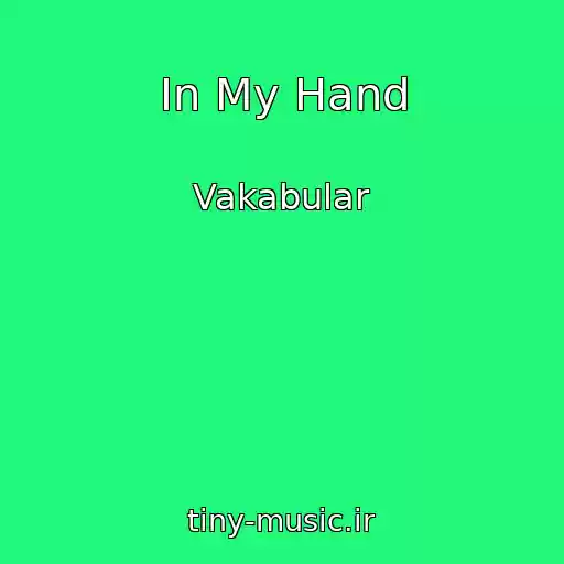 کاور آهنگ In My Hand از Vakabular