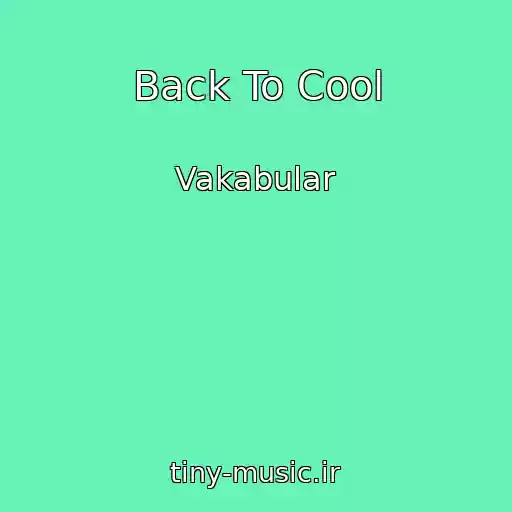 کاور آهنگ Back To Cool از Vakabular