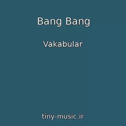 کاور آهنگ Bang Bang از Vakabular