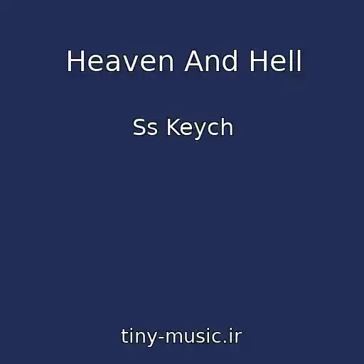 کاور آهنگ Heaven And Hell از Ss Keych